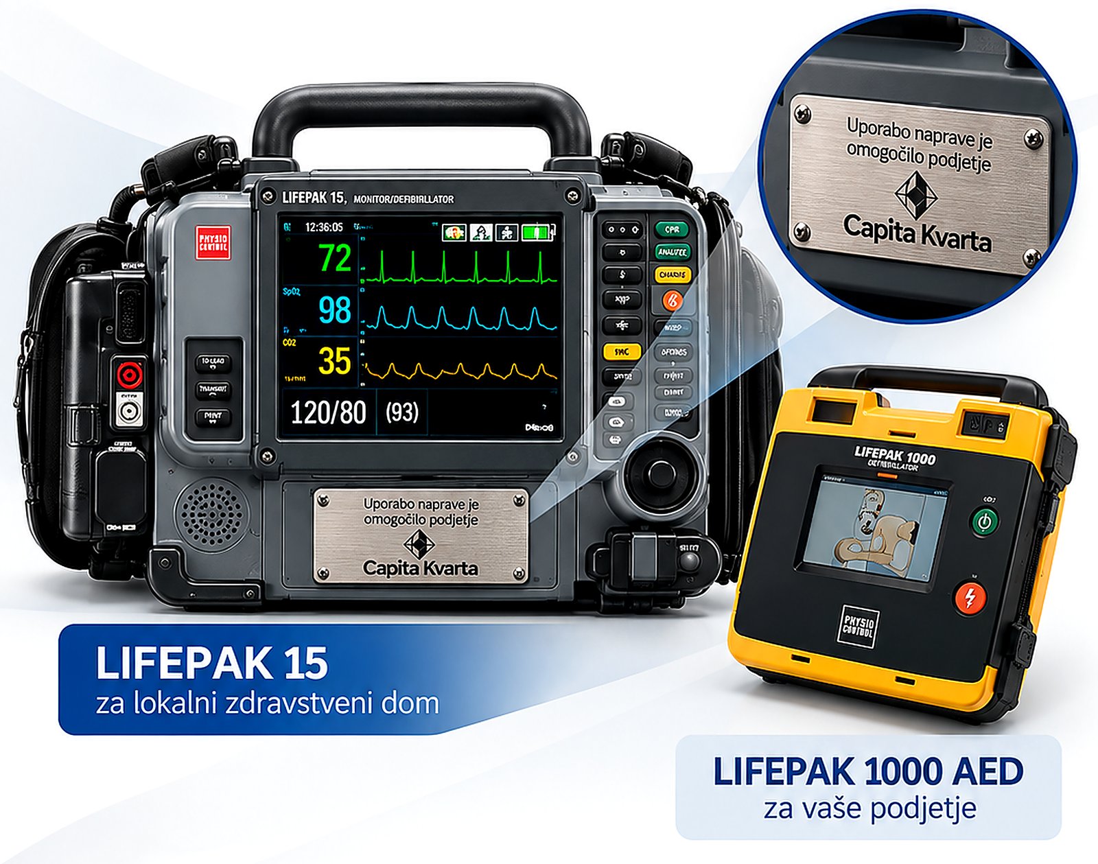 LIFEPAK 15 za lokalni zdravstveni dom s ploščico z logotipom in AED LIFEPAK 1000 za vaše podjetje